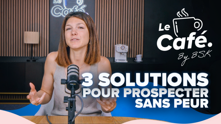 Prospecter sans peur : objectifs, actions prioritaire...